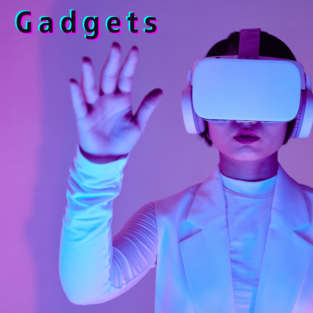 Gadgets